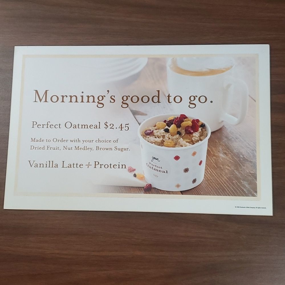 Starbucks Morning's Good to Go Perfect Oatmeal‎ Sign 2008